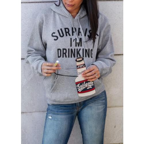 Letter Surprise I'm Drinking Hoodies Woman Fleece Sweatshirt Woman Drop Shipping Hoodies Women