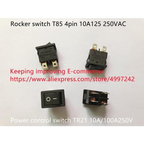 Original new 100% rocker switch T85 4pin 10A125 250VAC power control switch TR21
