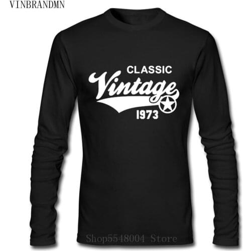 1973 All Original Parts Tees Men Novelty Long Sleeve T-Shirts 100% Cotton Black Clothing New O-Neck T Shirt Family Party Tshirts