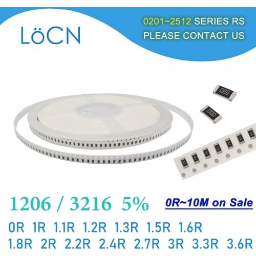 1206 5% J 5000pcs 0R 1R 1.1R 1.2R 1.3R 1.5R 1.6R 1.8R 2R 2.2R 2.4R 2.7R 3R 3.3R 3.6R OHM 3216 SMD resistor LoCNService 1R1 1R2