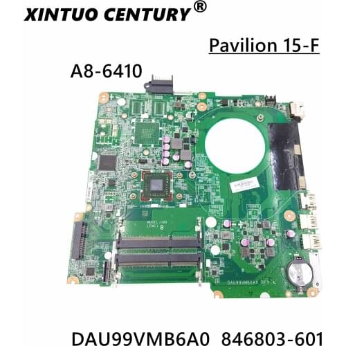 846803-601 846803-001 DAU99VMB6A0 Laptop motherboard For HP Pavilion 15-F With A8-7410 CPU On board Full Tested