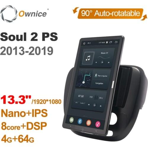13.3 Inch 1920*1080 Ownice 1Din Android 10.0 Car Radio for Kia Soul 2 PS 2013 - 2019 GPS Auto Audio System Player Auto Rotatable