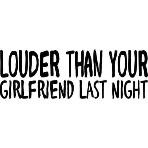 5.1*15.2cm More Than Your Girlfriends Voice Last Night, The Vinyl Sticker Exhausts Interesting Packaging Accessories