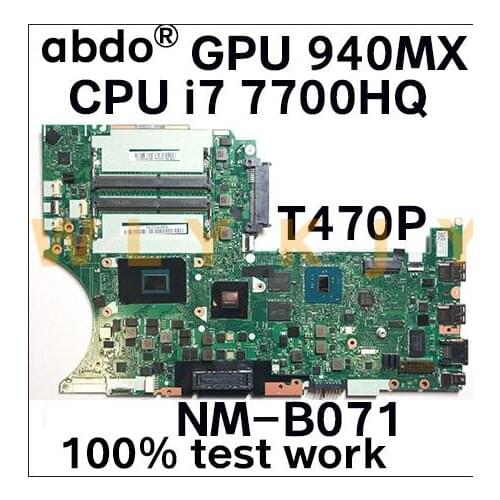 For Lenovo ThinkPad T470P notebook motherboard DT473 NM-B071 CPU i7 7700HQ GPU 940MX 100% test work FRU 01HW926 01YR903 01HW927