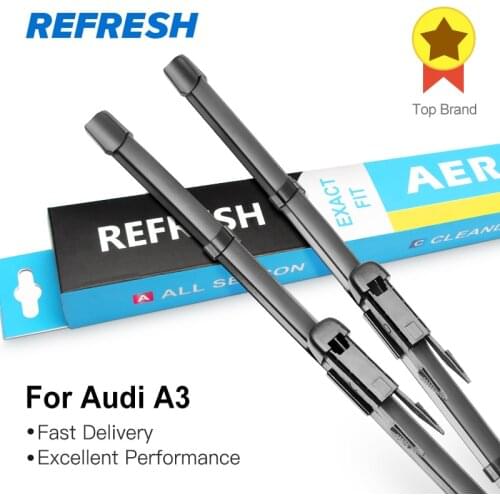 REFRESH Wiper Blades for Audi A3 8L / 8P / 8V Fit Hook / Side Pin / Pinch Tab /Push Button Arms Model Year from 1996 to 2018