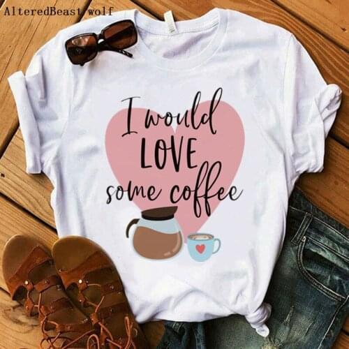 Gilmore Girls t shirt women print I would LOVE some coffee funny t shirt women summer 2019 casual short sleeve female vogue tee