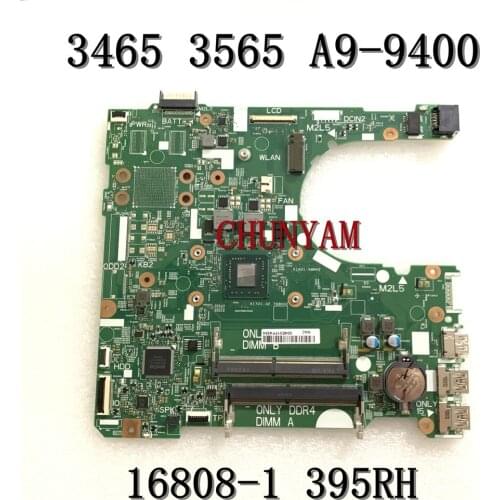 NEW A9-9400 FOR Dell Inspiron 3465 3565 Laptop Motherboard 16808-1 395RH CN-0H9JPV H9JPV Mainboard 100%Tested