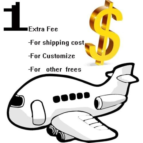 Add Item Extra Fee Additional Pay on Your Order Postage Resend fee ( for Freight ,Sample and etc.) Add the fee for Cargo