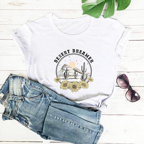 Desert Dreamer Print 100%Cotton Women Tshirt Unisex Slogan Funny Summer Casual Short Sleeve Top Nature Shirt Eco Life Shirts