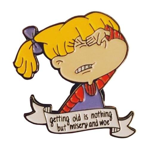 Getting old is nothing but misery and woe brooch