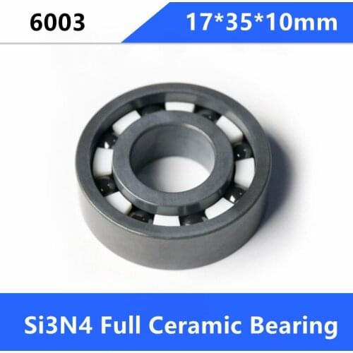 4/10pcs 6003 17*35*10mm Full Ceramic bearings silicon Full SI3N4 ceramic bearing deep groove ball bearing 17×35×10mm