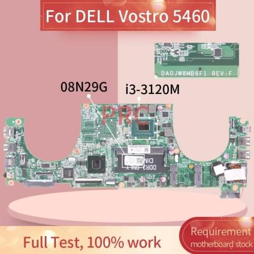 CN-08N29G 08N29G For DELL Vostro 5460 V5460 I3-3120M Laptop Motherboard DA0JW8MB6F1 SR0TY DDR3 Notebook Mainboard