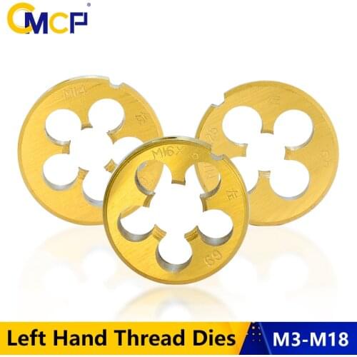 CMCP TiN-Coated Metric Screw Thread Tools M3 M6 M8 M10 M12 M14 M16 M18 Left Hand Thread Dies