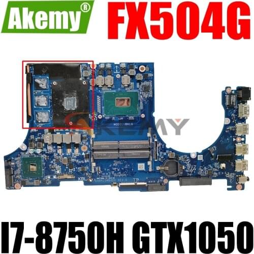 AKEMY DABKLGMB8D0 Laptop Motherboard For ASUS TUF Gaming FX504G FX80G Original Mainboard I7-8750H GTX1050