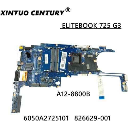 826629-001 826629-501 FOR HP ELITEBOOK 725 G3 Laptop Motherboard 826629-601 W/ A12-8800B CPU 6050A2725101 DDR3