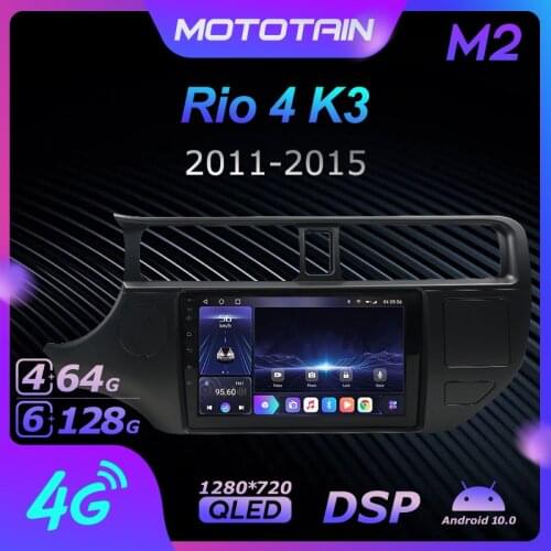 Android 10.0 6G+128G Car Radio Stereo for Kia RIO 4 K3 2011 - 2015 Auto Audio GPS 4G LTE System head unit 1280*720 SPDIF