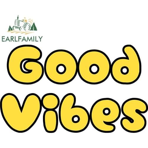 EARLFAMILY 13cm x 8cm For Good Vibes Car Stickers Window Fine Decal Waterproof Car Accessories Personality Creative Decor