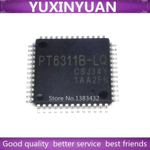 1PCS PT6311B-LQ PT6311B 6311 QFP52