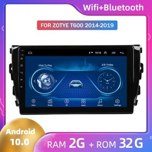 Android 10 Octa-Core ROM 32GB Car GPS Navigation Radio Unit Player 2.5D IPS stereo for Zotye T600 2014 2015 2016 2017 2018 2019