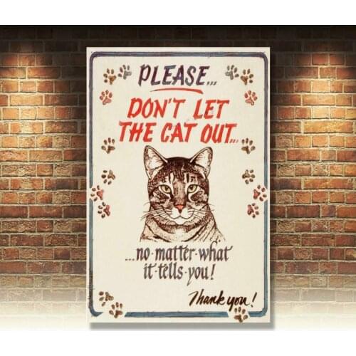 Retro Metal Signs Please Don't Let the Cat Out Plaque Tin Plate Wall Hanging