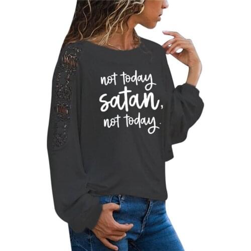 Not Today Satan Letter Print Women T-shirts Long Sleeve tee shirt femme Female T shirt women Plus Size Loose Lace Tee