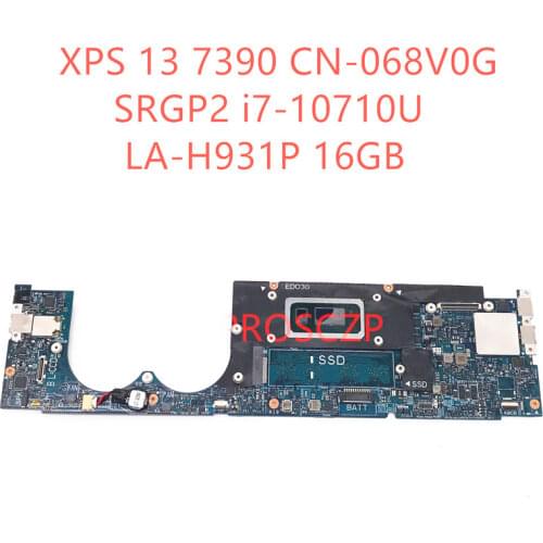For DELL XPS 13 7390 CN-068V0G 068V0G 68V0G Laptop motherboard LA-H931P 16GB with SRGP2 i7-10710U CPU 100% full Tested