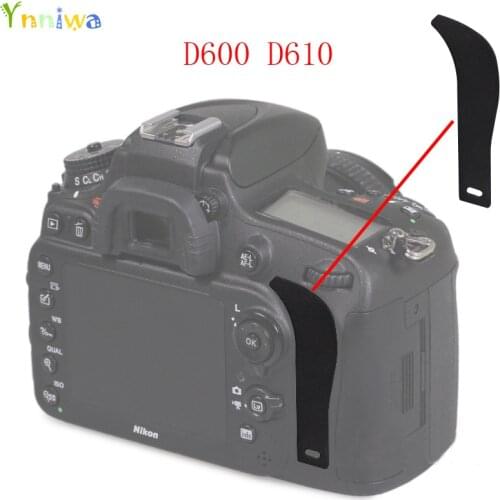 For Nikon D600 d610 The Thumb Rubber Back cover Rubber DSLR Camera Replacement Unit Repair Part