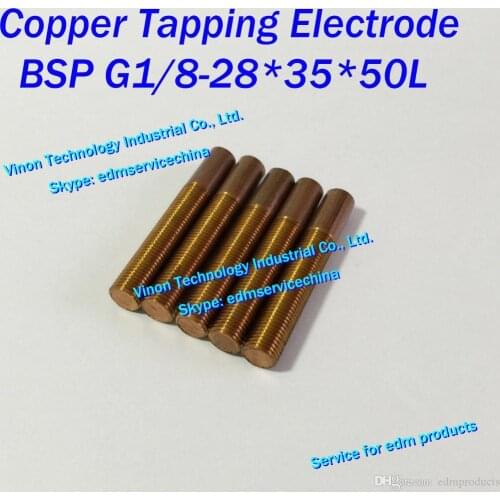 5PCS) BSP G 1/8-28*35L*50Lmm Copper thread electrode, edm tapping electrode copper, British Pipe Thread BPSF 1/8-28