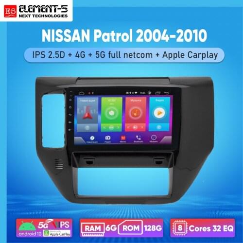 ELEMENT-5 10" 2G+32G Android 10 4G WIFI RDS DSP Car Radio For NISSAN Patrol 2004-2010 Navigation GPS