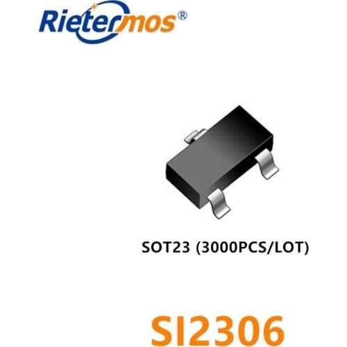 3000pcs SI2306 SOT23 N-CHANNEL made in China