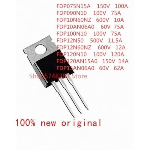 10PCS/LOT FDP075N15A FDP090N10 FDP10N60NZ FDP10AN06A0 FDP100N10 FDP12N50 FDP12N60NZ FDP120N10 FDP120AN15A0 FDP13AN06A0 TO-220