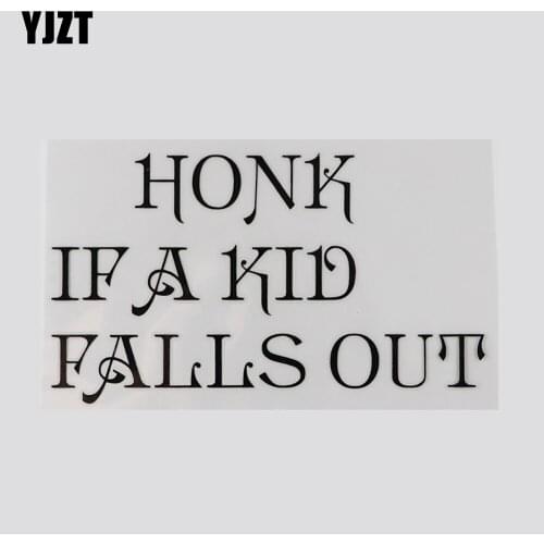 YJZT 14.1CM*8.1CM Warning Sign Letters HONK IF A KID FALLS OUT Vinyl Car Sticker Decal 13D-0116