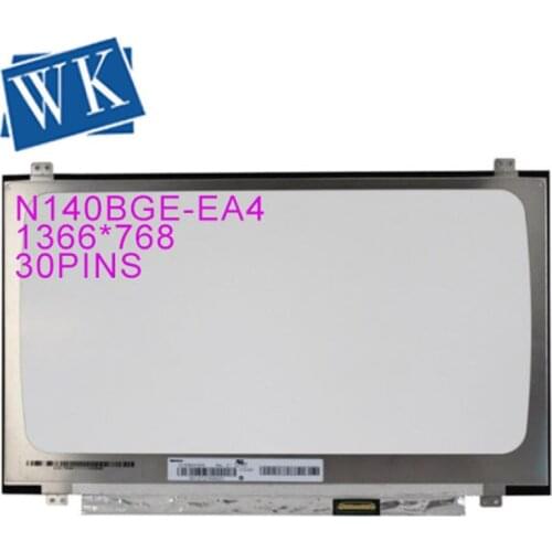 Free shipping Genuine Laptop 14" N140BGA-EA4 N140BGA EA4 LCD Screen Display Panel 1366*768 30 pins Replacement