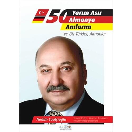Half A Century of Memories Of Germany Nedin Saatçıoğlu Artikel Yayıncılık