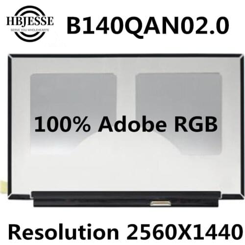 Original 14.0"LED LCD Screen For AUO B140QAN02.0 B140QAN02.3 B140QAN02 2560x1440 eDP 40PINS Display Non-touch matrix