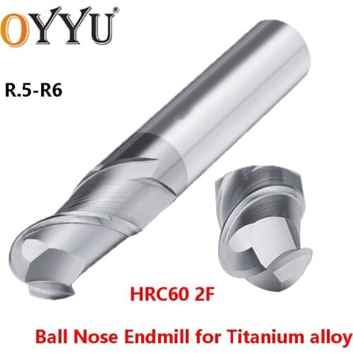 OYYU 1pcs Special Titanium Alloy Tungsten Steel Ball Nose Endmills Carbide Ball Head Milling Cutter CNC R0.5 R0.75 R1 R1.5