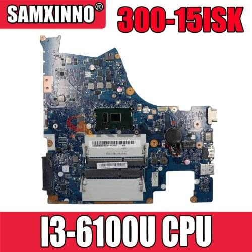 NM-A482 original mainboard For Lenovo 300-15ISK Laptop motherboard with I3-6100U 100% Fully Tested
