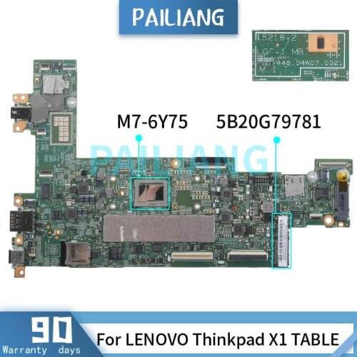 PAILIANG Laptop motherboard For LENOVO Thinkpad X1 TABLE M7-6Y75 Mainboard 00NY793 15218-2 SR2EH 16GB tesed