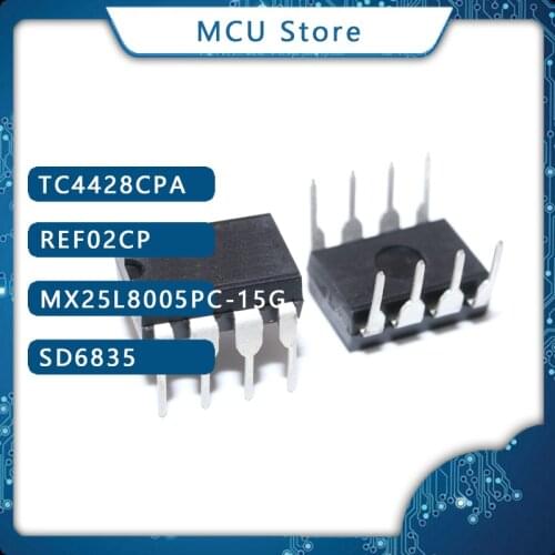 10pcs MX25L8005PC-15G DIP-8 MX25L8005PC DIP8 25L8005PC-15G DIP MX25L8005PC-15 TC4428CPA TC4428EPA TC4428 REF02CP REF02 SD6835 IC