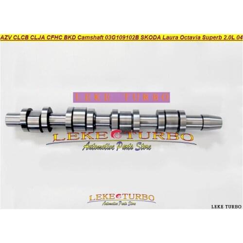 CLJA CFFA AZV CFFB BRE CAGB BRF Camshaft For AUDI A3 A6 / A3 Sportback / A4 / A4 Avant 1986cc 2.0TDI 2.0L 03G109102B