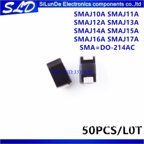 50pcs/lot SMAJ10A SMAJ11A SMAJ12A SMAJ13A SMAJ14A SMAJ15A SMAJ16A SMAJ17A SMA=DO-214AC TVS DIODE