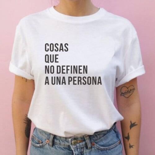 COSAS QUE NO DEFINEN A UNA PERSONA Spanish phrase Print Woman T-shirts Clothing harajuku basic tshirt camisas de mujer