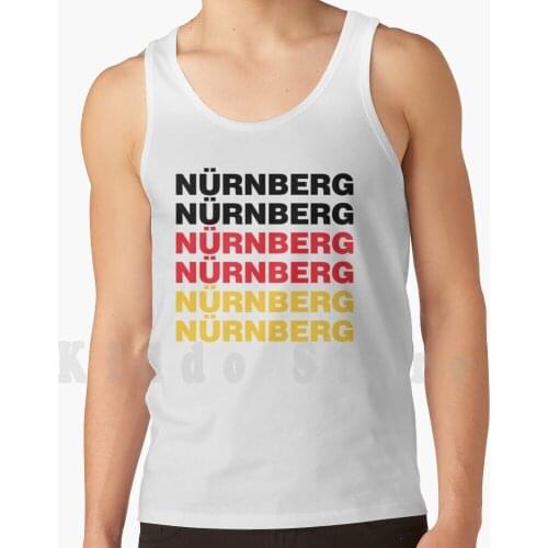 Nurnberg German City Deutsch Tank Tops Vest 100% Cotton Nurnberg German City Deutsch Deutschland Love Nurnberg Love