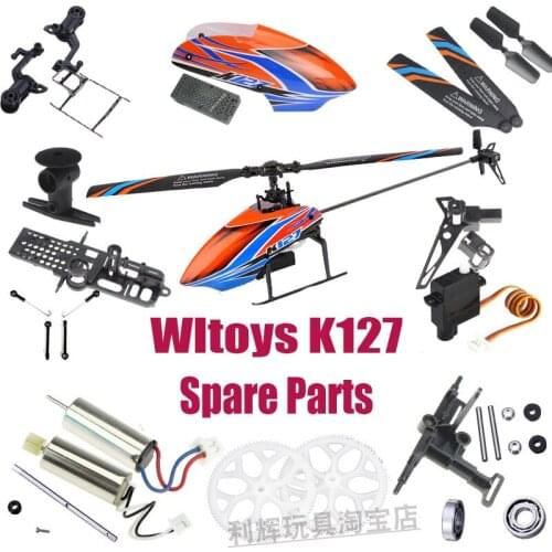 Wltoys K127 RC Helicopter Spare Parts blades propeller motor servo Hood Landing gear shaft Swashplate axis Rotor Clip rod etc
