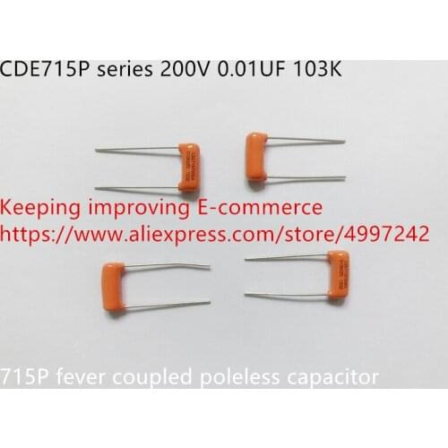 Original new 100% CDE715P series 200V 0.01UF 103K fever coupled poleless capacitor (Inductor)