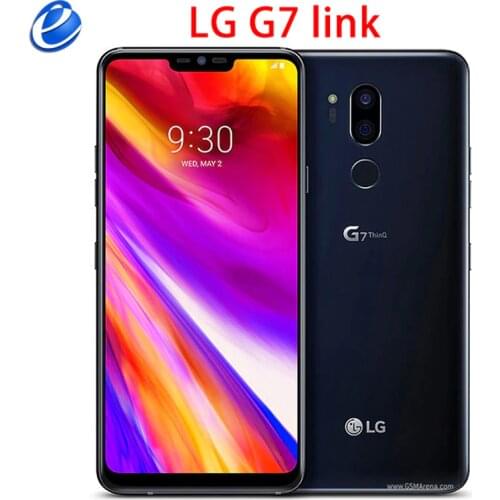 Unlocked LG G7 ThinQ Android Octa 64G ROM 4G RAM NFC Fingerprint Android Cellphone good as