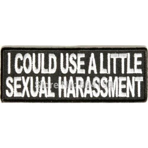 4" I Could Use A Little Sexual Harassment funny biker slogan motorcycle MC biker emo punk rockabilly applique iron on patch