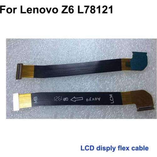 1PC For Lenovo Z6 L78121 Main Board Motherboard LCD display Flex Cable Connection Board MainBoard For Lenovo Z 6 L 78121