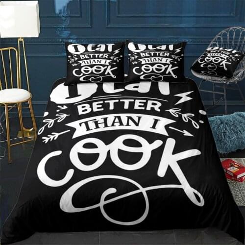 I eat better than i cook Duvet Cover Comfortable Quilt Home Decora Design Universal Bedding Set Bedclothes+Pillowcase 3pcs