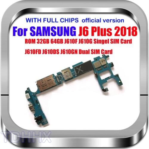 For Samsung Galaxy J6 Plus 2018 J610F DS GN G 32GB 64GB Motherboard 1 & 2 Sim Slot With Chips Logic Board Android OS Mainboard